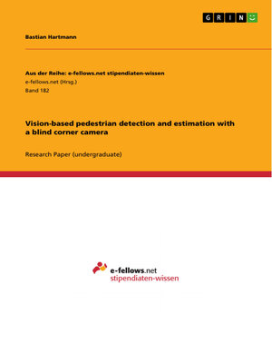cover image of Vision-based pedestrian detection and estimation with a blind corner camera